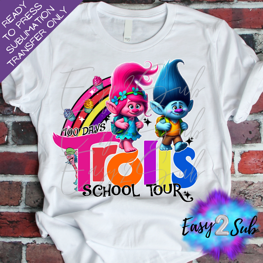 100 Days Trolls School Tour Sublimation Transfer Print, Ready To Press Sublimation Transfer, Image transfer, T-Shirt Transfer Sheet