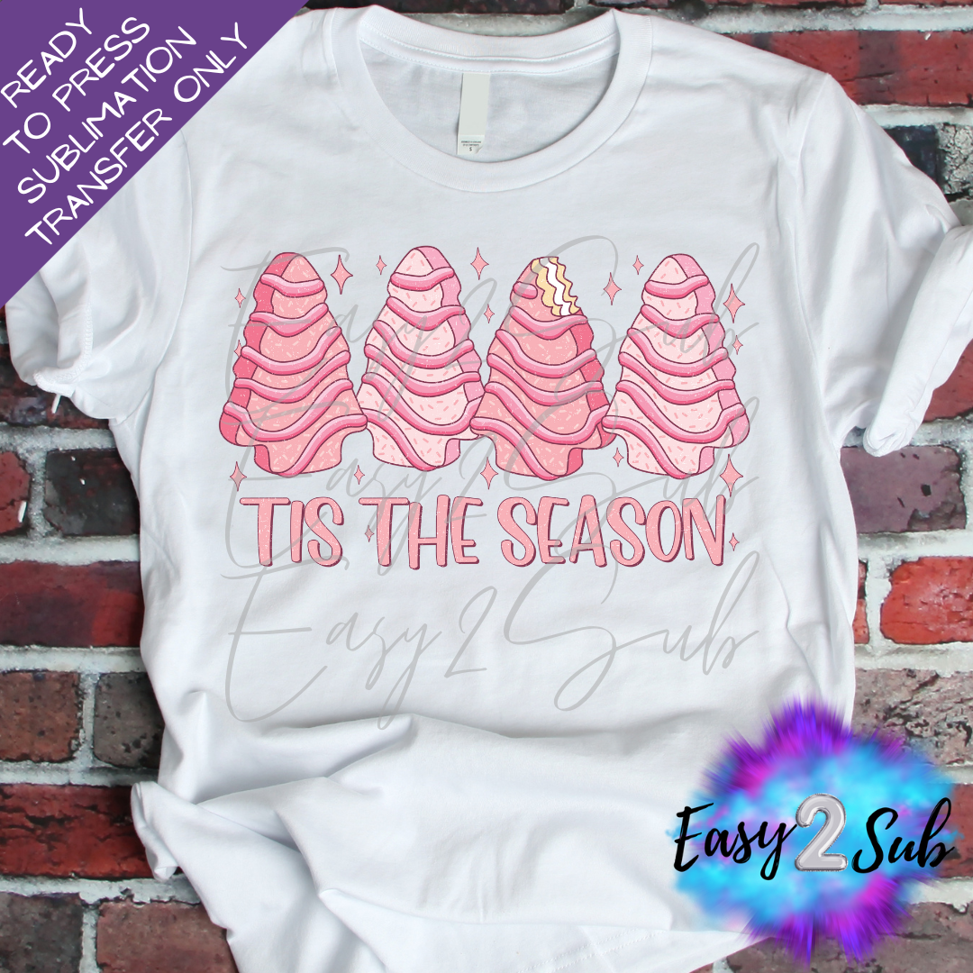 Tis The Season Sublimation Transfer Print, Ready To Press Sublimation Transfer, Image transfer, T-Shirt Transfer Sheet