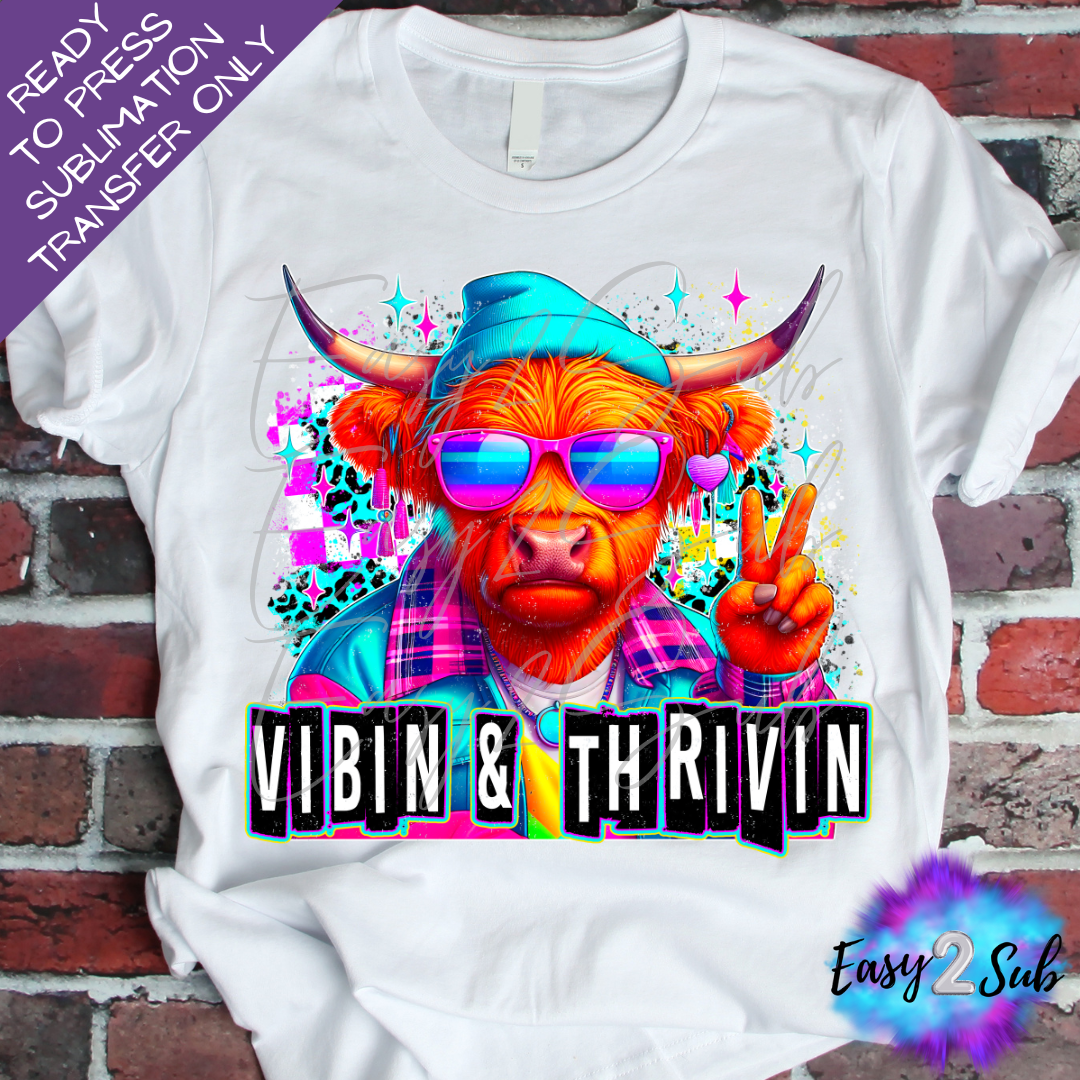 Vibin & Thrivin Sublimation Transfer Print, Ready To Press Sublimation Transfer, Image transfer, T-Shirt Transfer Sheet