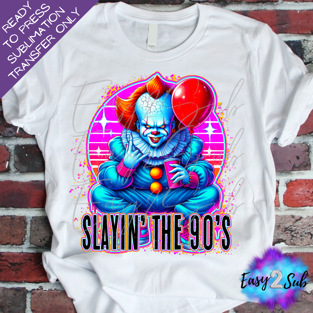 Slayin' The 90's Sublimation Transfer Print, Ready To Press Sublimation Transfer, Image transfer, T-Shirt Transfer Sheet