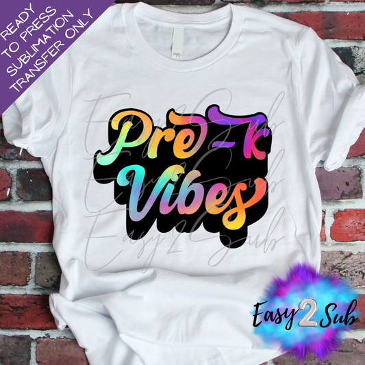 Pre-K Vibes Sublimation Transfer Print, Ready To Press Sublimation Transfer, Image transfer, T-Shirt Transfer Sheet