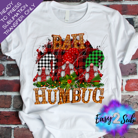 Bah Humbug Sublimation Transfer Print, Ready To Press Sublimation Transfer, Image transfer, T-Shirt Transfer Sheet