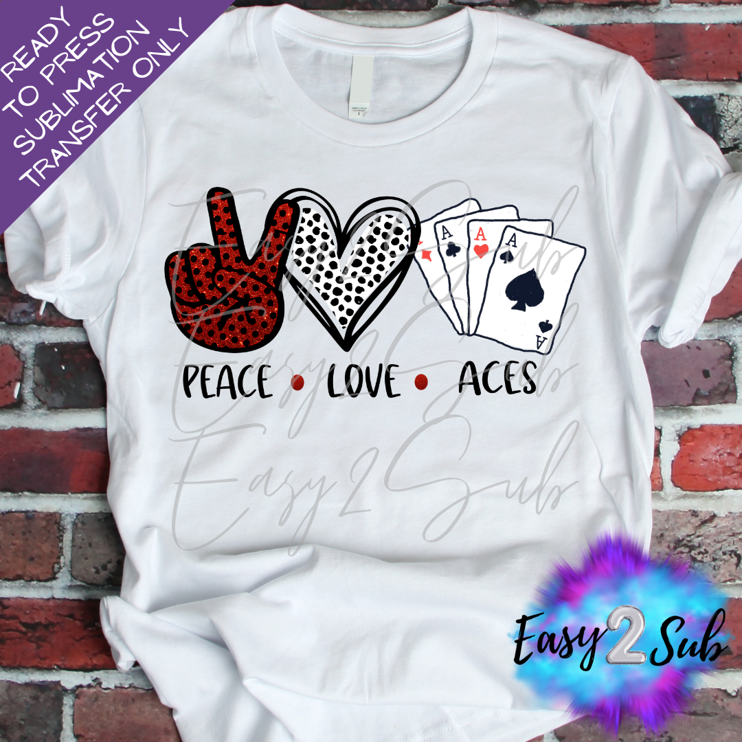 Peace Love Aces Sublimation Transfer Print, Ready To Press Sublimation Transfer, Image transfer, T-Shirt Transfer Sheet