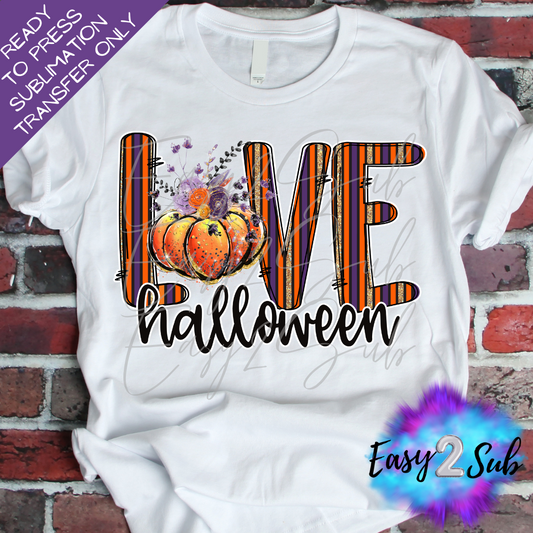 Love Halloween Sublimation Transfer Print, Ready To Press Sublimation Transfer, Image transfer, T-Shirt Transfer Sheet