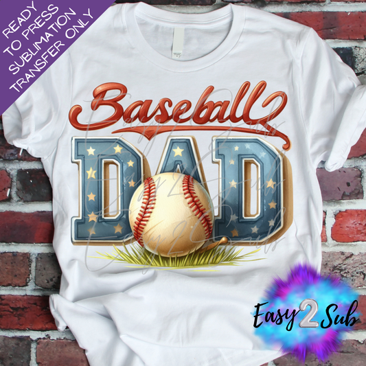 Baseball Dad Sublimation Transfer Print, Ready To Press Sublimation Transfer, Image transfer, T-Shirt Transfer Sheet