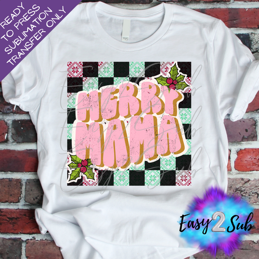 Merry Mama Sublimation Transfer Print, Ready To Press Sublimation Transfer, Image transfer, T-Shirt Transfer Sheet