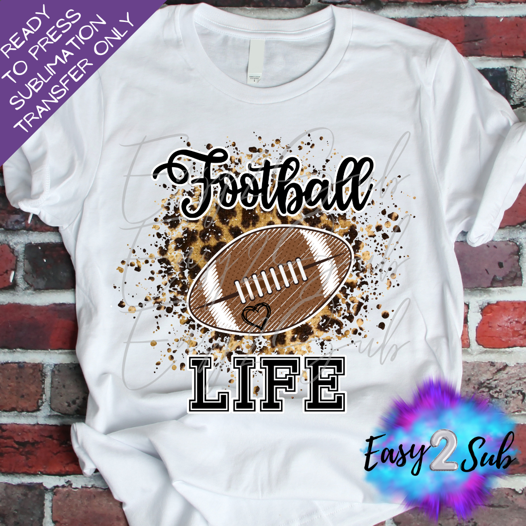 Football Life Sublimation Transfer Print, Ready To Press Sublimation Transfer, Image transfer, T-Shirt Transfer Sheet