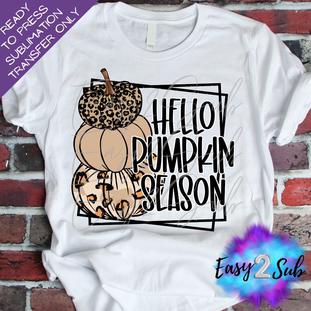 Hello Pumpkin Season Sublimation Transfer Print, Ready To Press Sublimation Transfer, Image transfer, T-Shirt Transfer Sheet