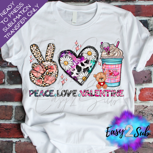 Peace Love Valentine Sublimation Transfer Print, Ready To Press Sublimation Transfer, Image transfer, T-Shirt Transfer Sheet