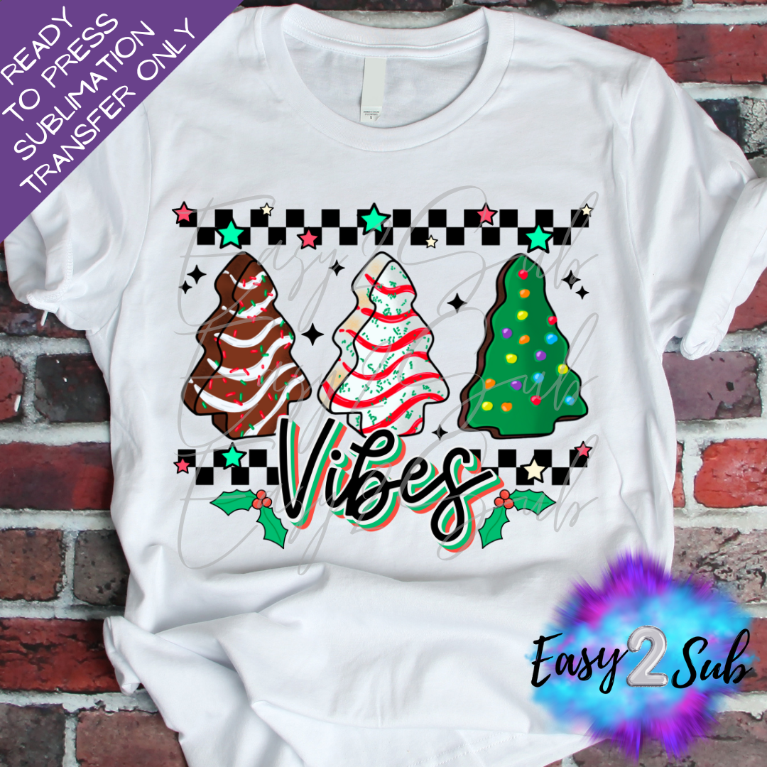 Christmas Tree Cake Vibes Sublimation Transfer Print, Ready To Press Sublimation Transfer, Image transfer, T-Shirt Transfer Sheet