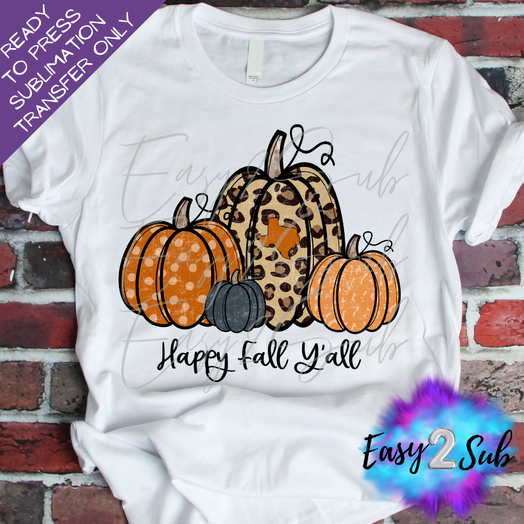 Happy Fall Y'all, Texas Sublimation Transfer Print, Ready To Press Sublimation Transfer, Image transfer, T-Shirt Transfer Sheet