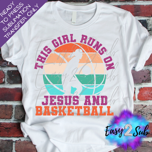 This Girl Runs on Jesus and Basketball Sublimation Transfer Print, Ready To Press Sublimation Transfer, Image transfer, T-Shirt Transfer Sheet