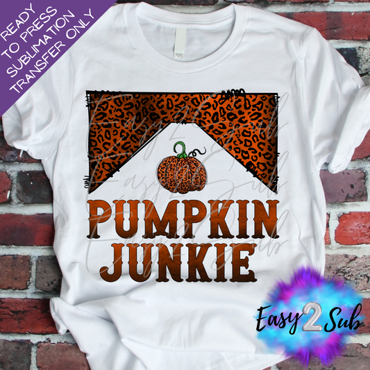 Pumpkin Junkie Sublimation Transfer Print, Ready To Press Sublimation Transfer, Image transfer, T-Shirt Transfer Sheet