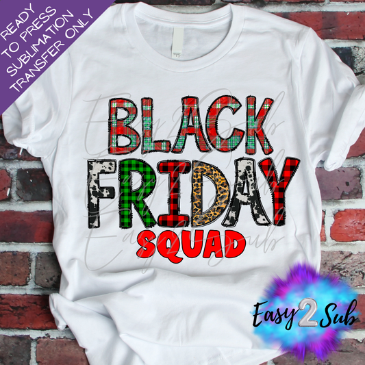 Black Friday Squad Sublimation Transfer Print, Ready To Press Sublimation Transfer, Image transfer, T-Shirt Transfer Sheet