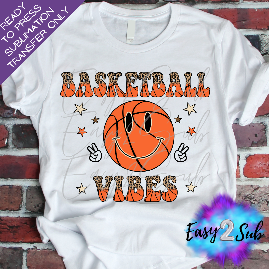 Basketball Vibes Sublimation Transfer Print, Ready To Press Sublimation Transfer, Image transfer, T-Shirt Transfer Sheet