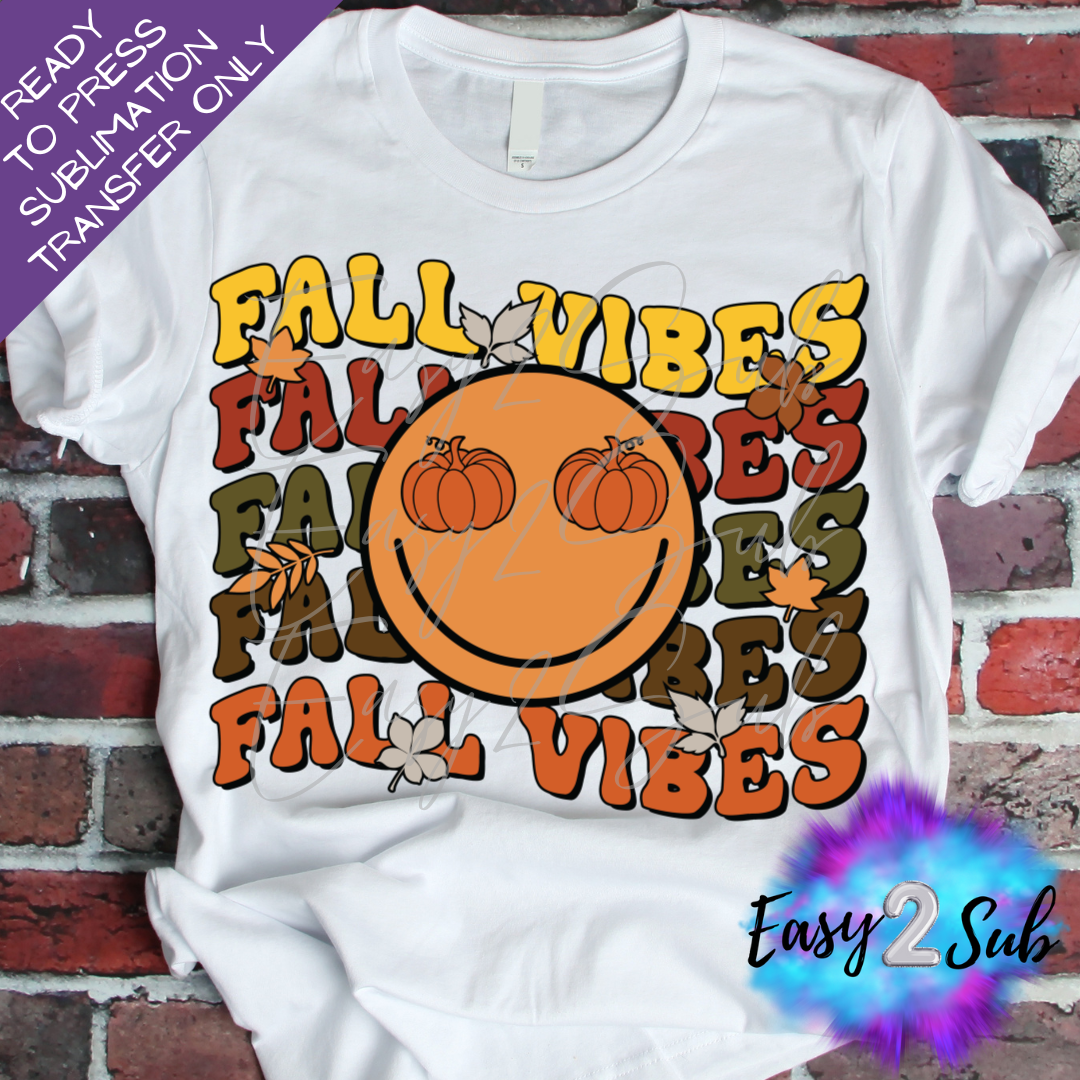 Fall Vibes Sublimation Transfer Print, Ready To Press Sublimation Transfer, Image transfer, T-Shirt Transfer Sheet