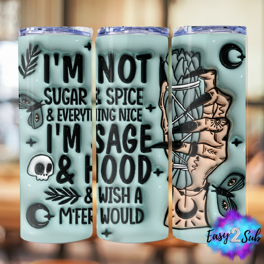 I'm Not Sugar and Spice Tumbler Transfer Print, Ready To Press Sublimation Transfer, Image transfer, Tumbler Transfer Sheet