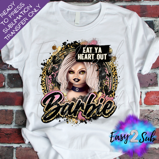 Sublimation Print Come On Barbie Ready to Press Heat Transfer