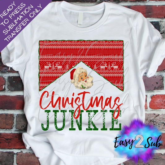 Christmas Junkie Sublimation Transfer Print, Ready To Press Sublimation Transfer, Image transfer, T-Shirt Transfer Sheet