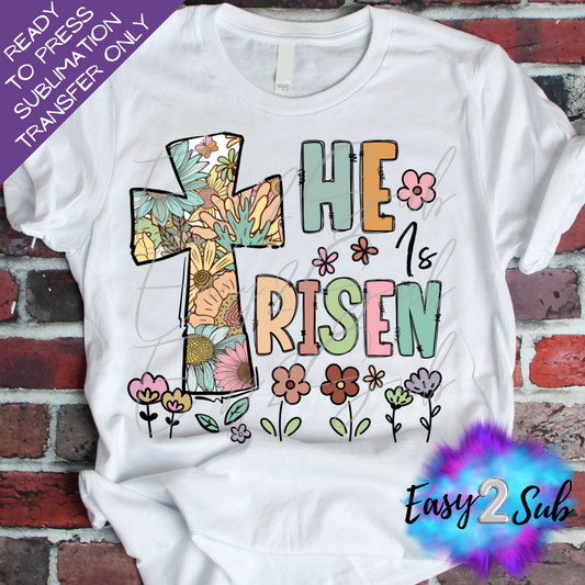 He is Risen Easter Sublimation Transfer Print, Ready To Press Sublimation Transfer, Image transfer, T-Shirt Transfer Sheet