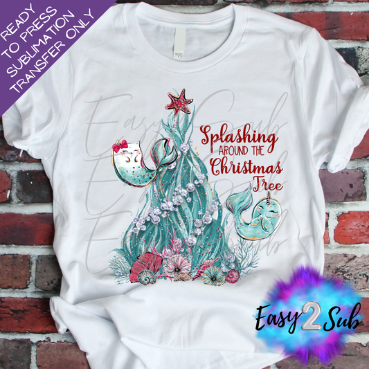 Splashing Around The Christmas Tree Sublimation Transfer Print, Ready To Press Sublimation Transfer, Image transfer, T-Shirt Transfer Sheet