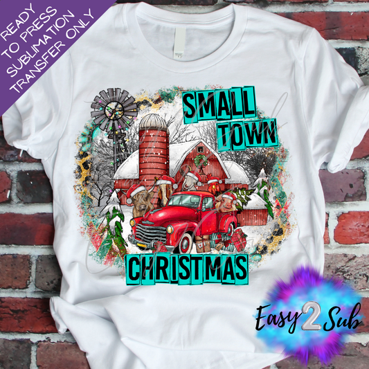 Small Town Christmas Sublimation Transfer Print, Ready To Press Sublimation Transfer, Image transfer, T-Shirt Transfer Sheet