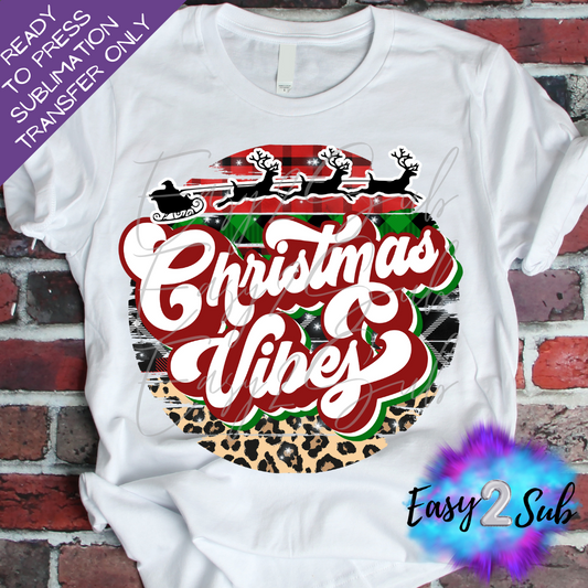 Christmas Vibes Sublimation Transfer Print, Ready To Press Sublimation Transfer, Image transfer, T-Shirt Transfer Sheet