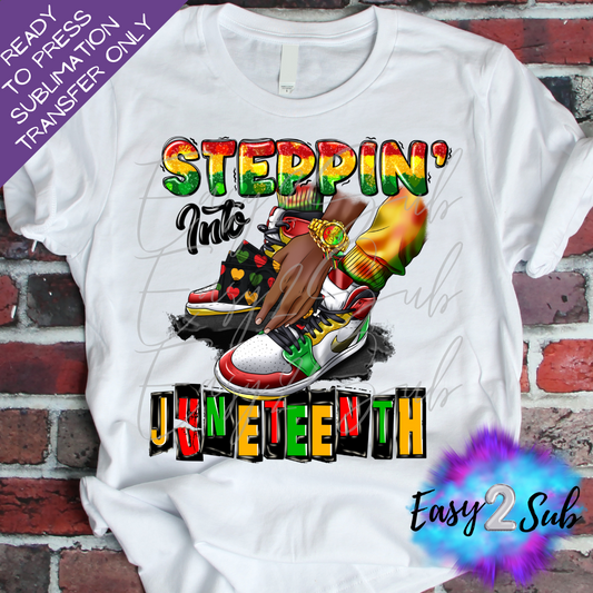 Steppin into Juneteenth Male Sublimation Transfer Print, Ready To Press Sublimation Transfer, Image transfer, T-Shirt Transfer Sheet