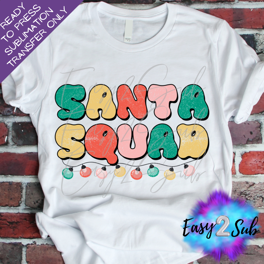 Santa Squad Sublimation Transfer Print, Ready To Press Sublimation Transfer, Image transfer, T-Shirt Transfer Sheet