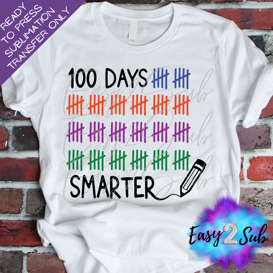 100 Days Smarter Sublimation Transfer Print, Ready To Press Sublimation Transfer, Image transfer, T-Shirt Transfer Sheet