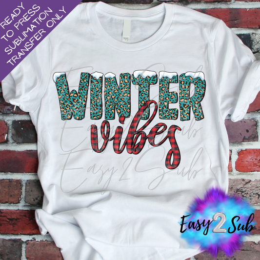 Winter Vibes Sublimation Transfer Print, Ready To Press Sublimation Transfer, Image transfer, T-Shirt Transfer Sheet