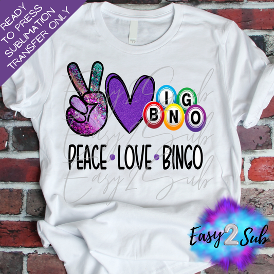 Peace Love Bingo Sublimation Transfer Print, Ready To Press Sublimation Transfer, Image transfer, T-Shirt Transfer Sheet