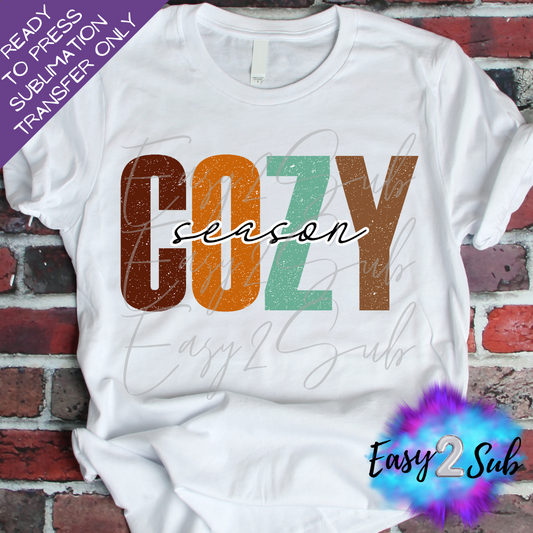 Cozy Season Sublimation Transfer Print, Ready To Press Sublimation Transfer, Image transfer, T-Shirt Transfer Sheet