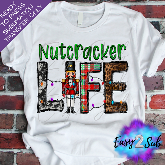 Nut Cracker Life Sublimation Transfer Print, Ready To Press Sublimation Transfer, Image transfer, T-Shirt Transfer Sheet