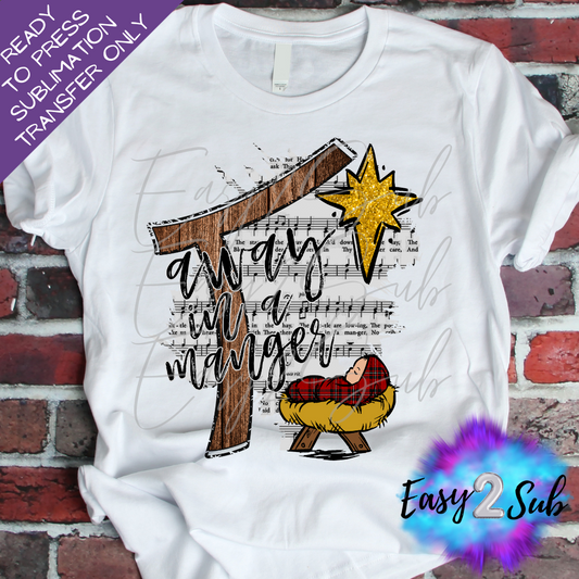 Away in a Manger Sublimation Transfer Print, Ready To Press Sublimation Transfer, Image transfer, T-Shirt Transfer Sheet