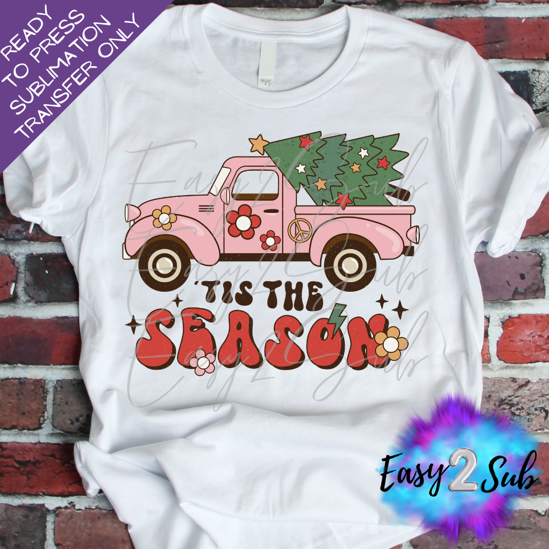 Tis The Season Sublimation Transfer Print, Ready To Press Sublimation Transfer, Image transfer, T-Shirt Transfer Sheet