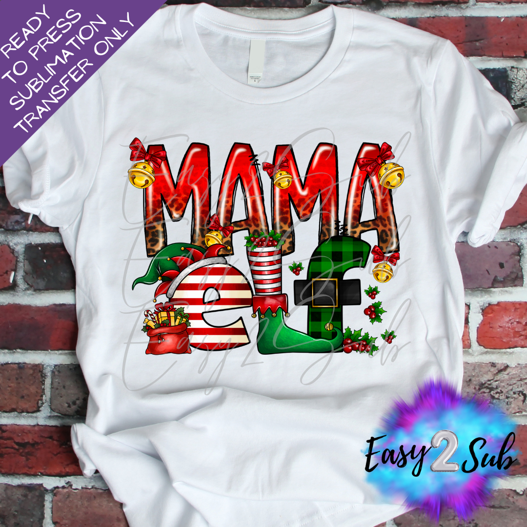 Mama Elf Sublimation Transfer Print, Ready To Press Sublimation Transfer, Image transfer, T-Shirt Transfer Sheet