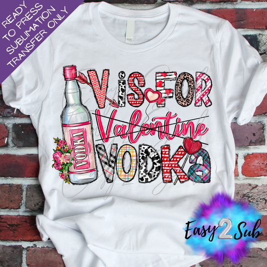 V is for Vodka Sublimation Transfer Print, Ready To Press Sublimation Transfer, Image transfer, T-Shirt Transfer Sheet