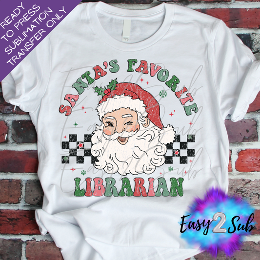 Santa's Favorite Libarian Sublimation Transfer Print, Ready To Press Sublimation Transfer, Image transfer, T-Shirt Transfer Sheet