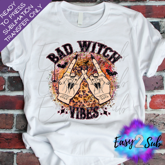 Bad Witch Vibes Sublimation Transfer Print, Ready To Press Sublimation Transfer, Image transfer, T-Shirt Transfer Sheet