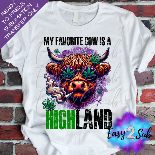 My Favorite Cow is a Highland Sublimation Transfer Print, Ready To Press Sublimation Transfer, Image transfer, T-Shirt Transfer Sheet