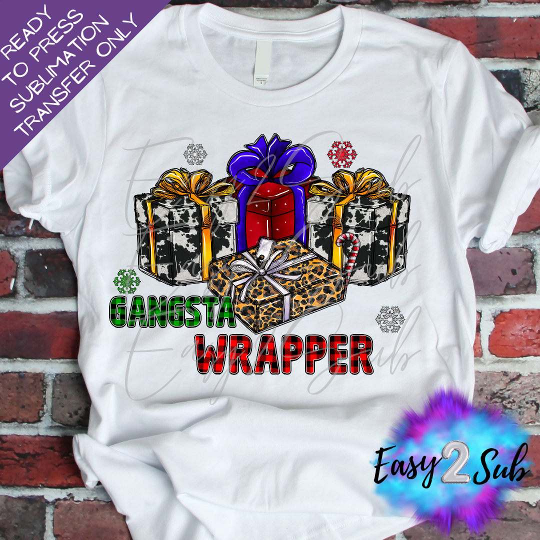 Gangsta Wrapper Sublimation Transfer Print, Ready To Press Sublimation Transfer, Image transfer, T-Shirt Transfer Sheet