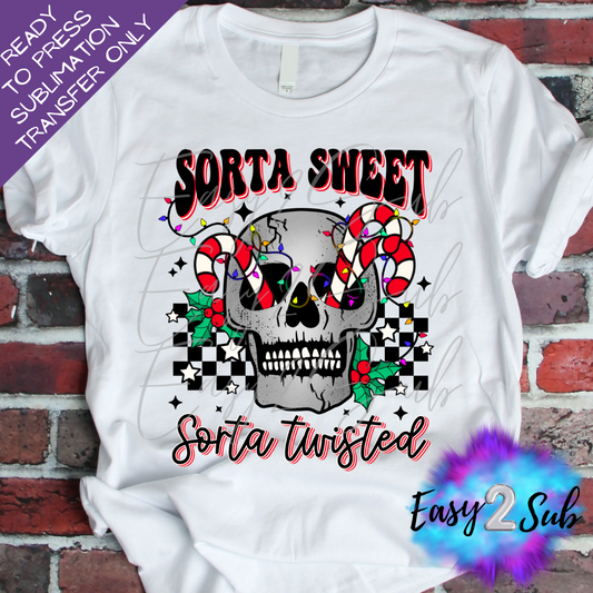 Sorta Sweet Sorta Twisted Sublimation Transfer Print, Ready To Press Sublimation Transfer, Image transfer, T-Shirt Transfer Sheet