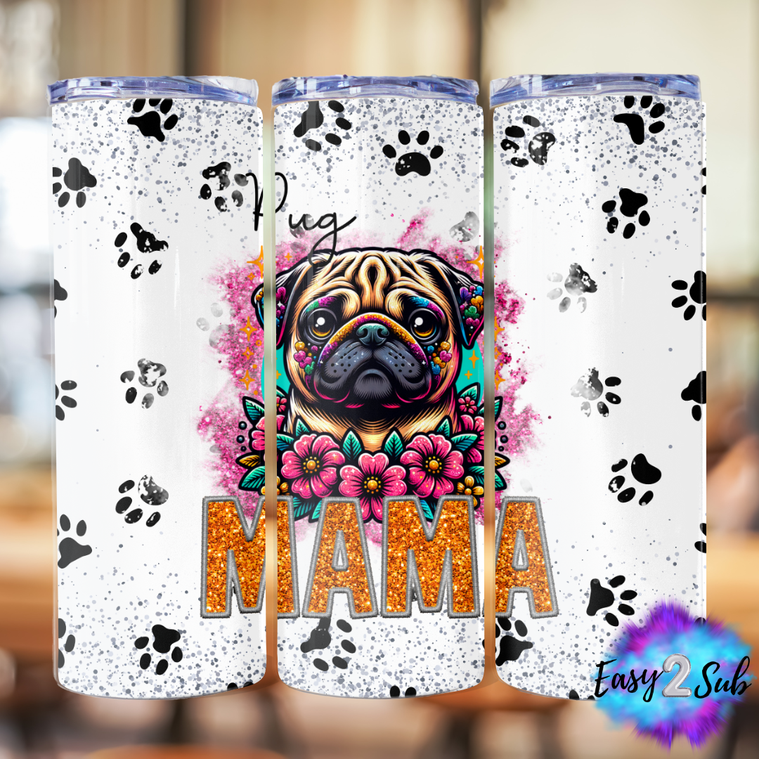 Pug Mama Sublimation Tumbler Transfer Print, Ready To Press Sublimation Transfer, Image transfer, Tumbler Transfer Sheet