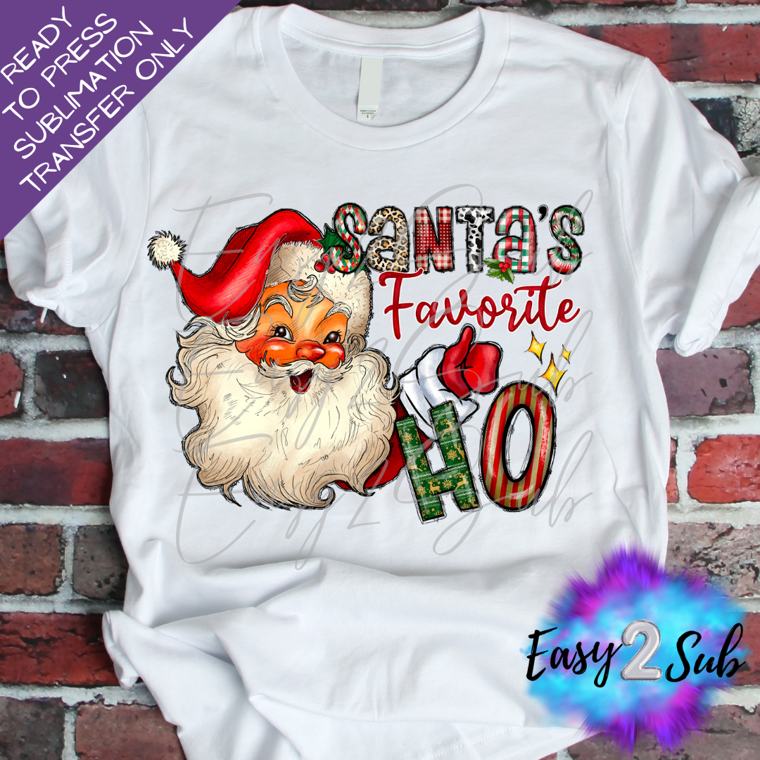 Santa's Favorite Ho Sublimation Transfer Print, Ready To Press Sublimation Transfer, Image transfer, T-Shirt Transfer Sheet