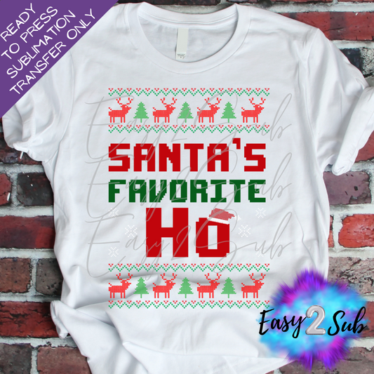 Santa's Favorite Ho Sublimation Transfer Print, Ready To Press Sublimation Transfer, Image transfer, T-Shirt Transfer Sheet