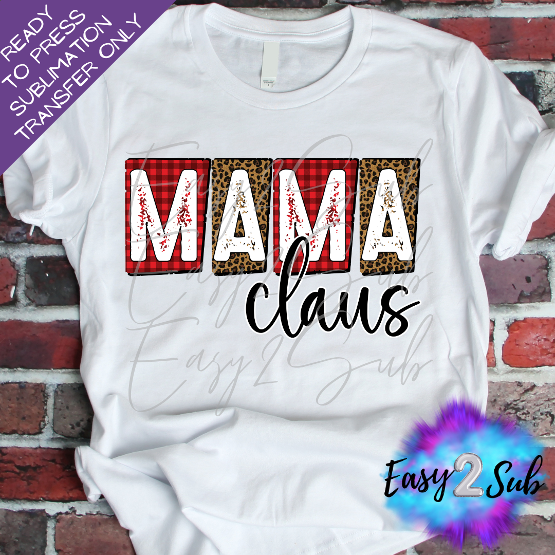 Mama Claus Sublimation Transfer Print, Ready To Press Sublimation Transfer, Image transfer, T-Shirt Transfer Sheet