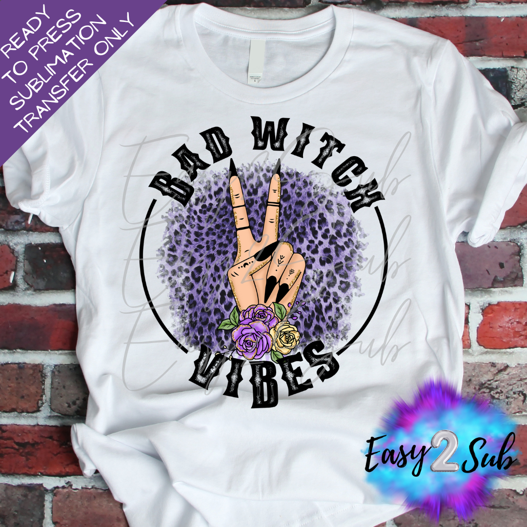 Bad Witch Vibes Sublimation Transfer Print, Ready To Press Sublimation Transfer, Image transfer, T-Shirt Transfer Sheet