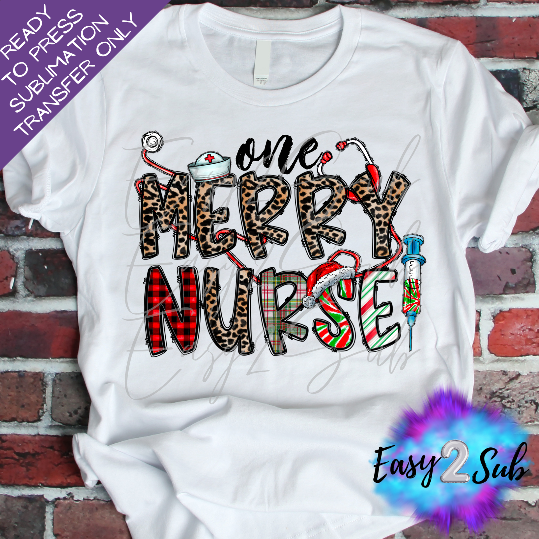 One Merry Nurse Sublimation Transfer Print, Ready To Press Sublimation Transfer, Image transfer, T-Shirt Transfer Sheet