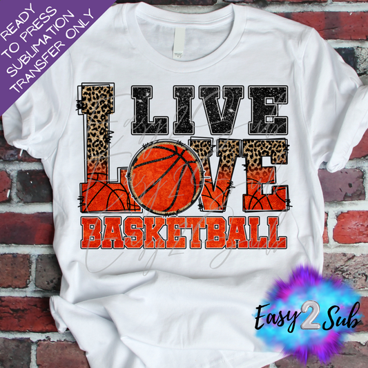Live Love Basketball Sublimation Transfer Print, Ready To Press Sublimation Transfer, Image transfer, T-Shirt Transfer Sheet